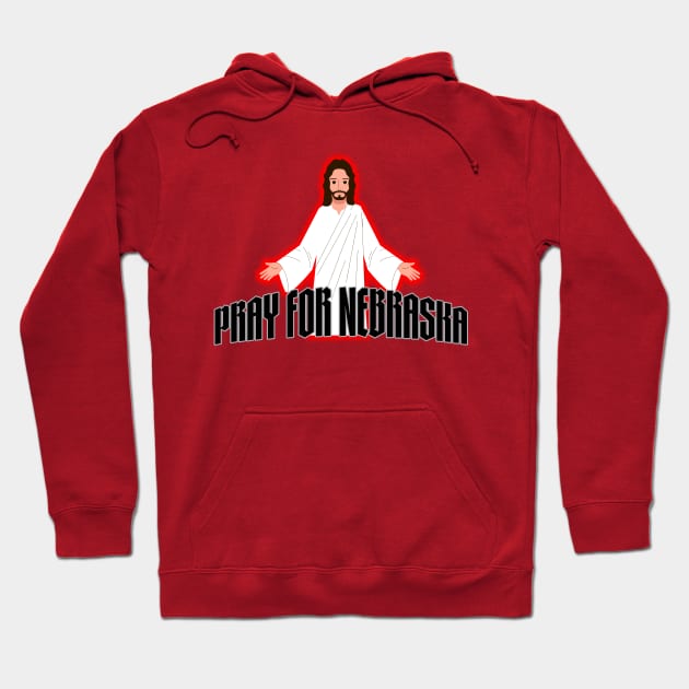 Pray for Nebraska...it says it all. Hoodie by MalmoDesigns